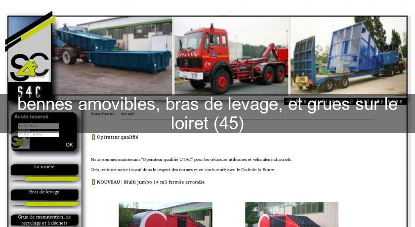 bennes amovibles, bras de levage, et grues sur le loiret (45)