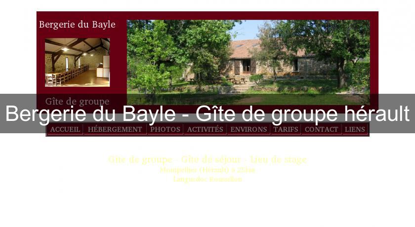 Bergerie du Bayle - Gîte de groupe hérault