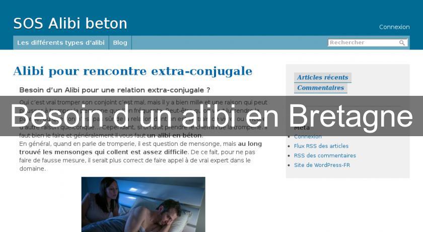 Besoin d'un alibi en Bretagne Besoin d'un alibi en Bretagne