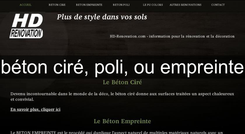 béton ciré, poli, ou empreinte béton ciré, poli, ou empreinte