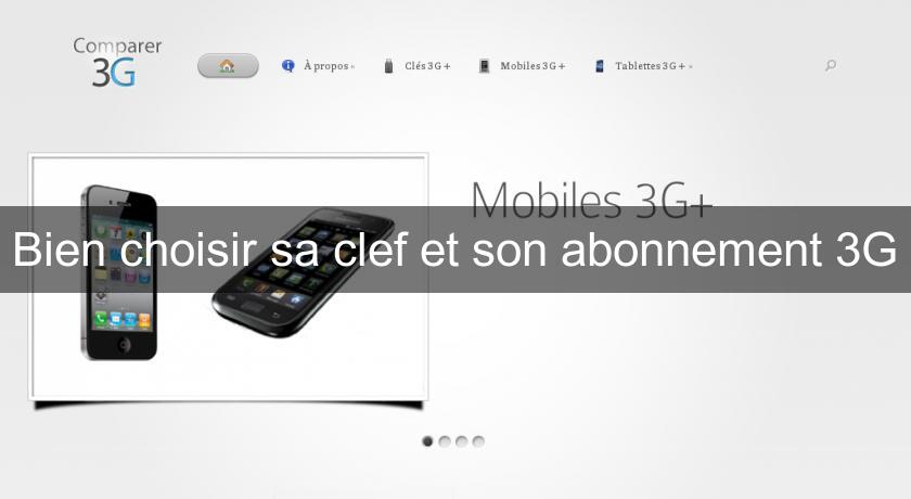 Bien choisir sa clef et son abonnement 3G
