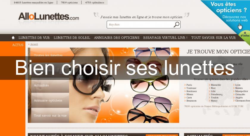 Bien choisir ses lunettes Bien choisir ses lunettes