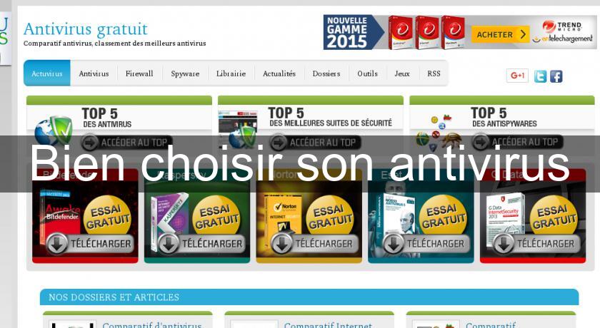 Bien choisir son antivirus Bien choisir son antivirus