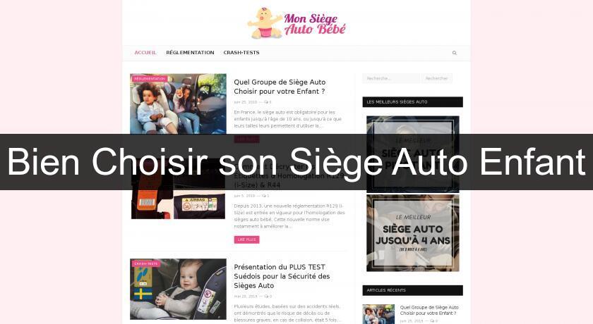 Bien Choisir son Siège Auto Enfant