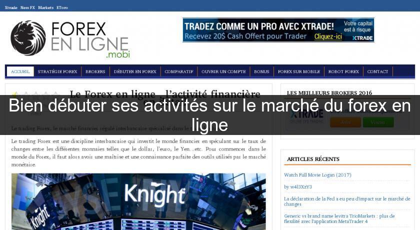 Bien débuter ses activités sur le marché du forex en ligne