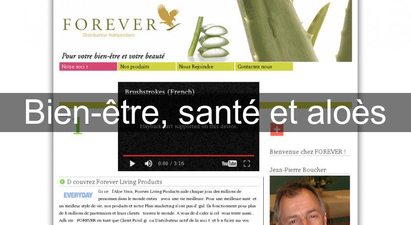 Bien-être, santé et aloès Bien-être, santé et aloès