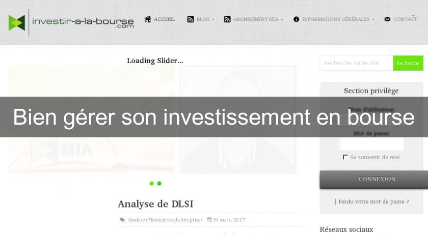Bien gérer son investissement en bourse Bien gérer son investissement en bourse
