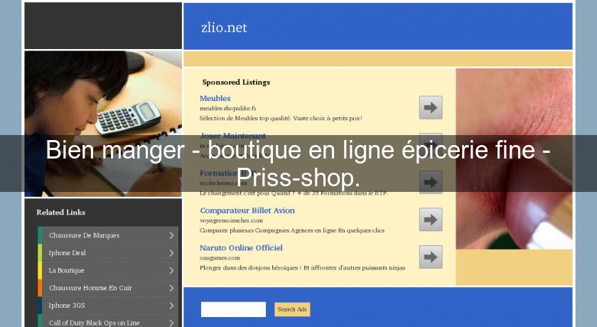 Bien manger - boutique en ligne épicerie fine - Priss-shop.