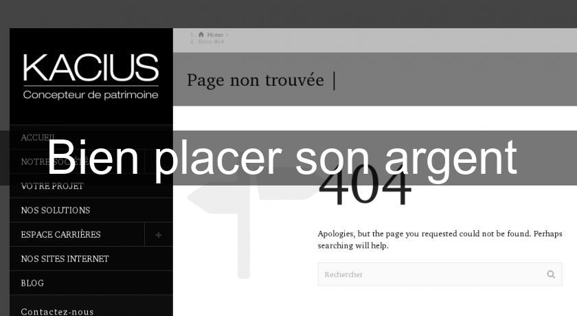 Bien placer son argent Bien placer son argent