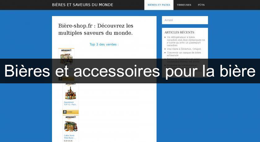 Bières et accessoires pour la bière