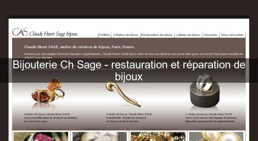 Bijouterie Ch Sage - restauration et réparation de bijoux Bijouterie Ch Sage - restauration et réparation de bijoux