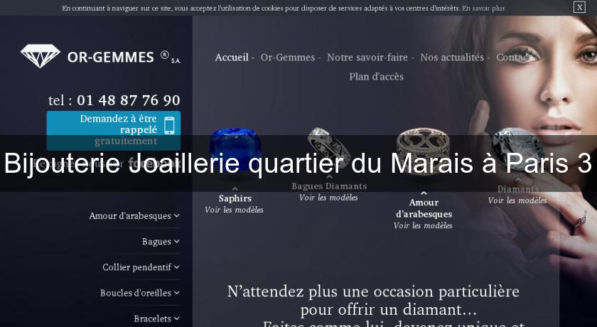 Bijouterie Joaillerie quartier du Marais à Paris 3