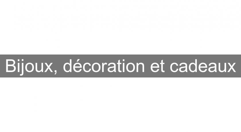 Bijoux, décoration et cadeaux