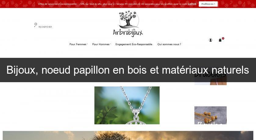 Bijoux, noeud papillon en bois et matériaux naturels