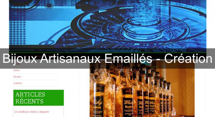 Bijoux Artisanaux Emaillés - Création Bijoux Artisanaux Emaillés - Création