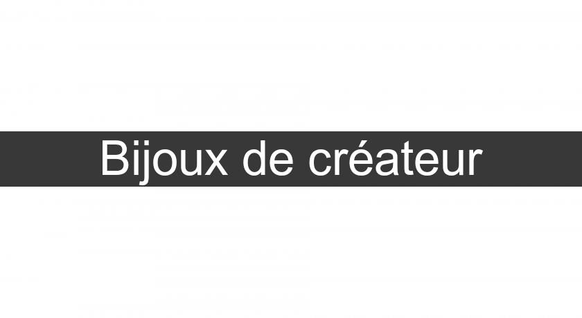 Bijoux de créateur Bijoux de créateur