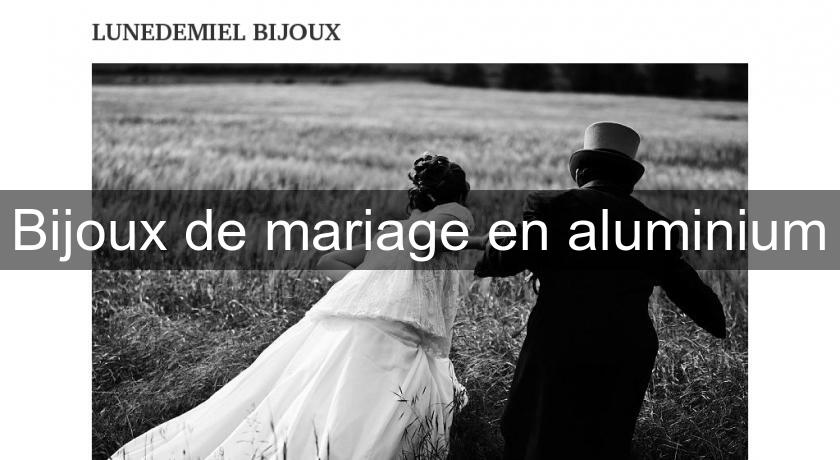 Bijoux de mariage en aluminium Bijoux de mariage en aluminium