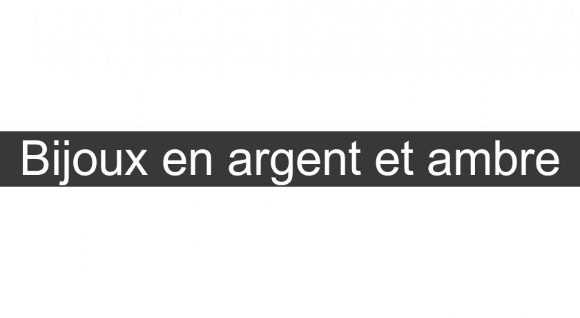 Bijoux en argent et ambre Bijoux en argent et ambre