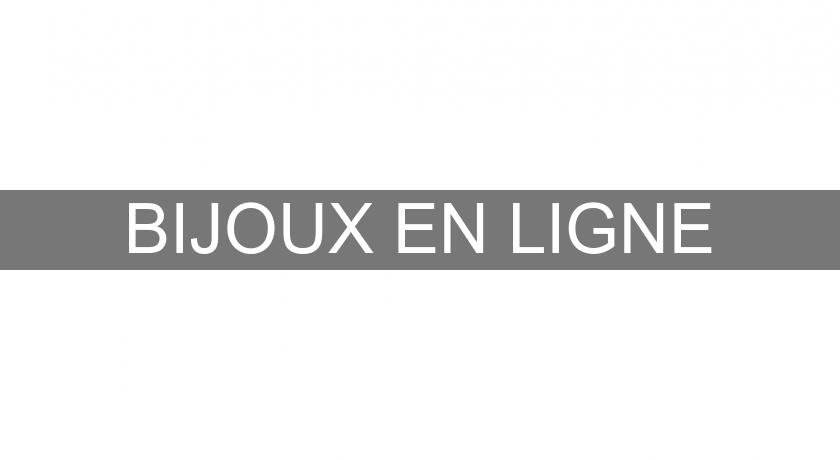 BIJOUX EN LIGNE BIJOUX EN LIGNE