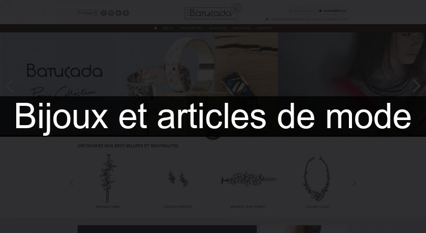 Bijoux et articles de mode Bijoux et articles de mode