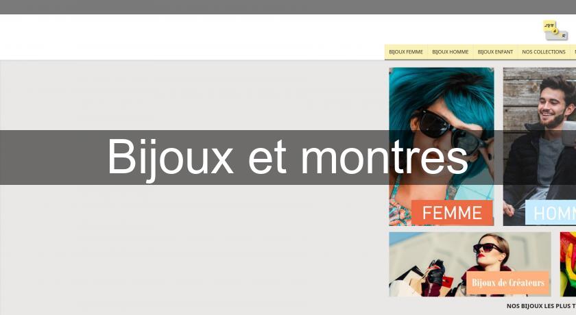 Bijoux et montres Bijoux et montres