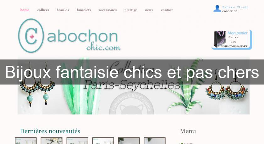 Bijoux fantaisie chics et pas chers