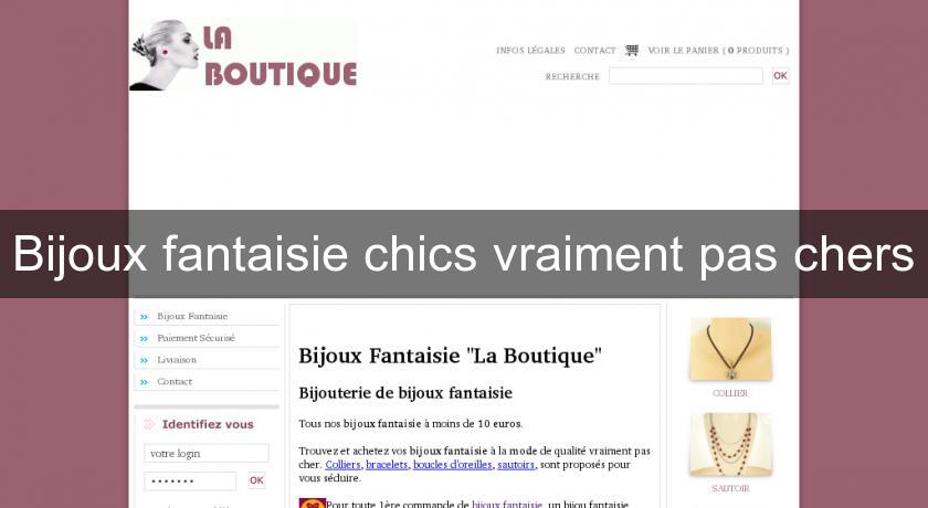 Bijoux fantaisie chics vraiment pas chers Bijoux fantaisie chics vraiment pas chers