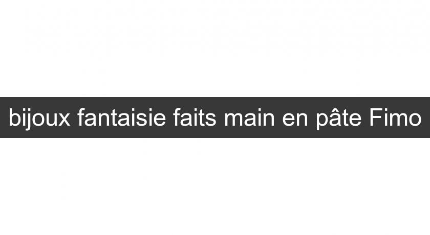 bijoux fantaisie faits main en pâte Fimo bijoux fantaisie faits main en pâte Fimo