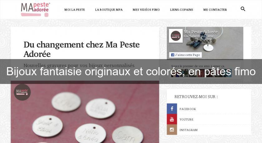 Bijoux fantaisie originaux et colorés, en pâtes fimo Bijoux fantaisie originaux et colorés, en pâtes fimo