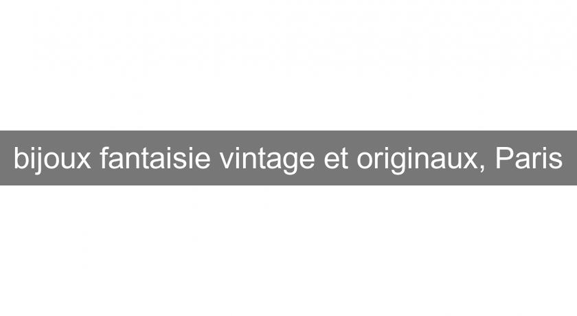 bijoux fantaisie vintage et originaux, Paris bijoux fantaisie vintage et originaux, Paris