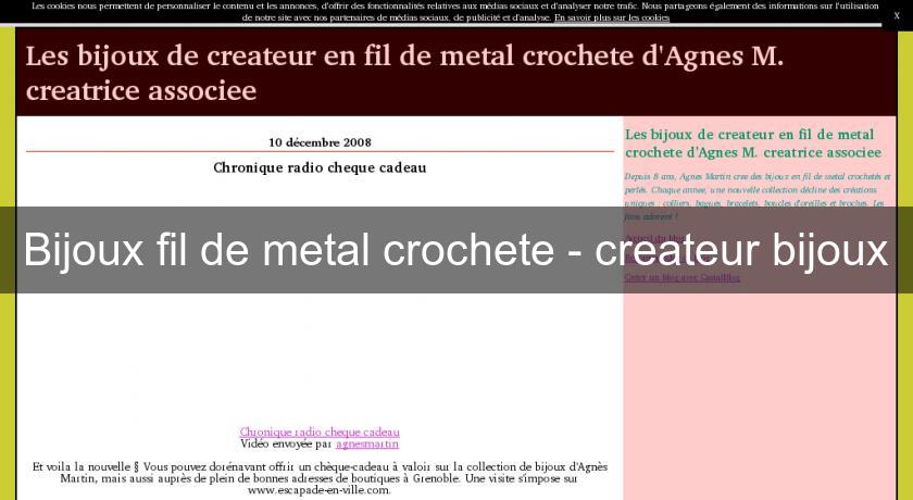Bijoux fil de metal crochete - createur bijoux Bijoux fil de metal crochete - createur bijoux