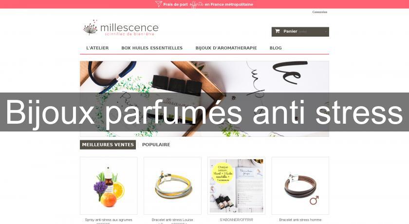 Bijoux parfumés anti stress