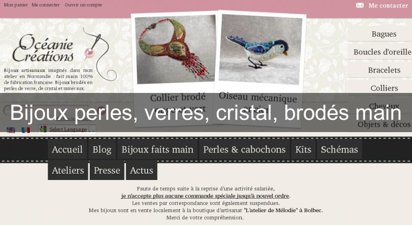 Bijoux perles, verres, cristal, brodés main Bijoux perles, verres, cristal, brodés main