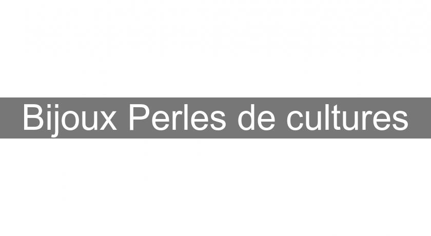 Bijoux Perles de cultures Bijoux Perles de cultures