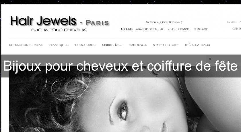 Bijoux pour cheveux et coiffure de fête Bijoux pour cheveux et coiffure de fête