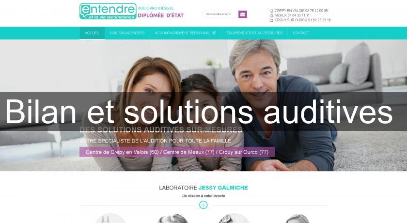 Bilan et solutions auditives Bilan et solutions auditives