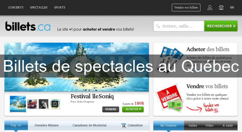 Billets de spectacles au Québec Billets de spectacles au Québec