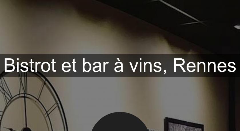 Bistrot et bar à vins, Rennes
