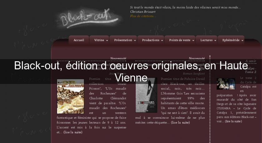 Black-out, édition d'oeuvres originales, en Haute Vienne Black-out, édition d'oeuvres originales, en Haute Vienne