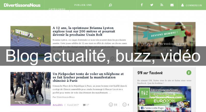 Blog actualité, buzz, vidéo