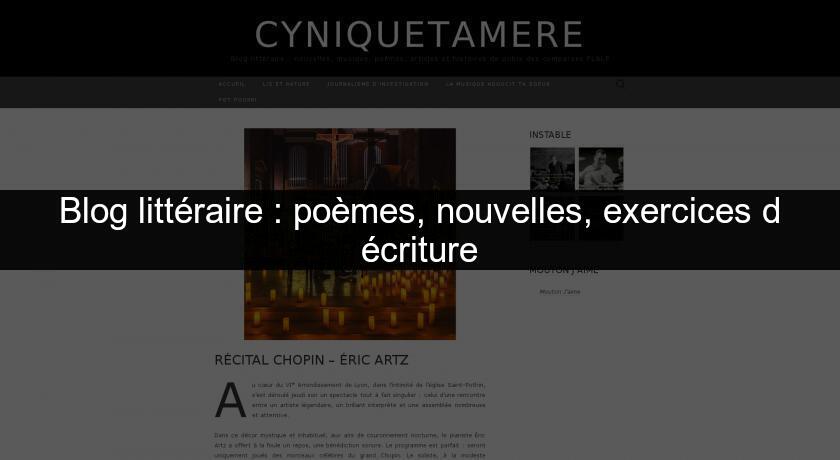 Blog littéraire : poèmes, nouvelles, exercices d'écriture Blog littéraire : poèmes, nouvelles, exercices d'écriture