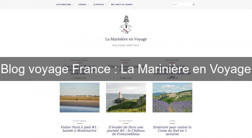 Blog voyage France : La Marinière en Voyage