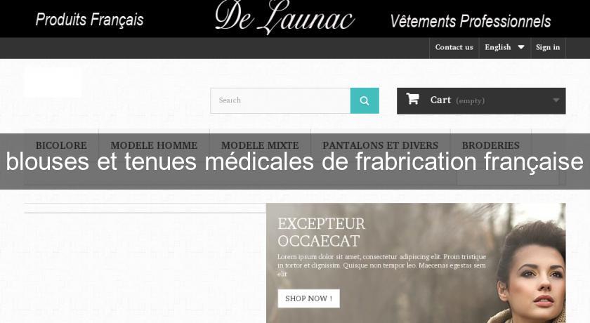 blouses et tenues médicales de frabrication française blouses et tenues médicales de frabrication française