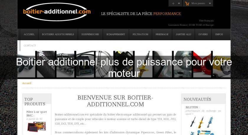 Boitier additionnel plus de puissance pour votre moteur Boitier additionnel plus de puissance pour votre moteur