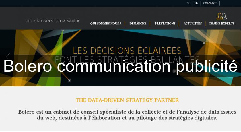 Bolero communication publicité Bolero communication publicité