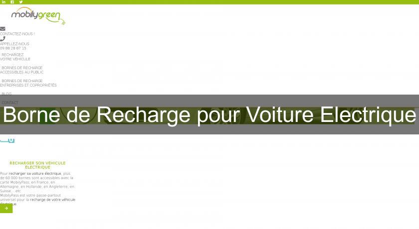 Borne de Recharge pour Voiture Electrique