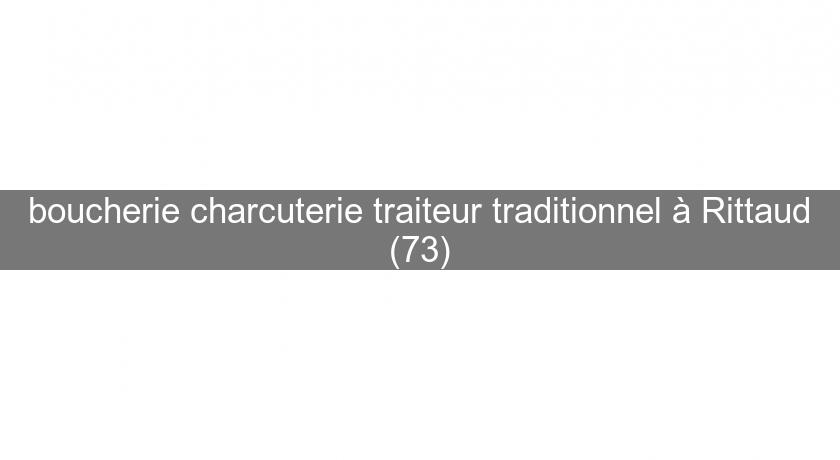 boucherie charcuterie traiteur traditionnel à Rittaud (73)