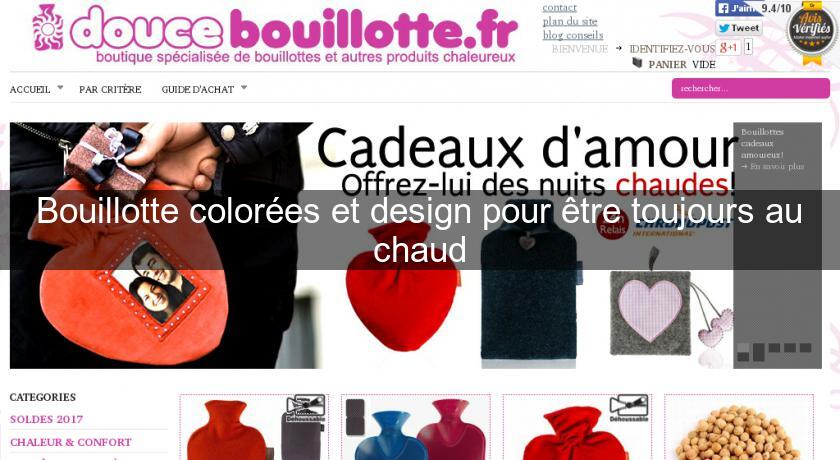 Bouillotte colorées et design pour être toujours au chaud