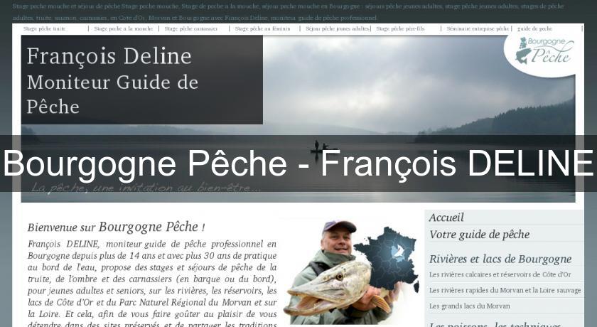 Bourgogne Pêche - François DELINE Bourgogne Pêche - François DELINE