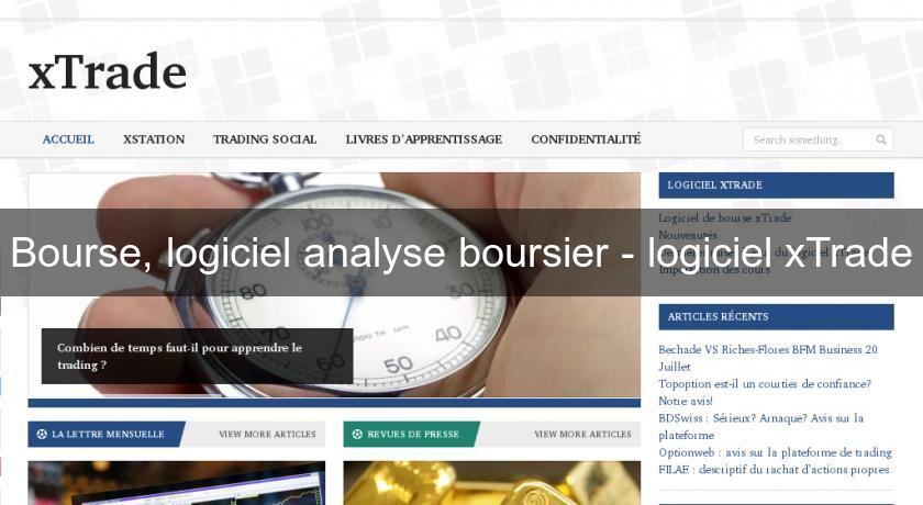 Bourse, logiciel analyse boursier - logiciel xTrade Bourse, logiciel analyse boursier - logiciel xTrade